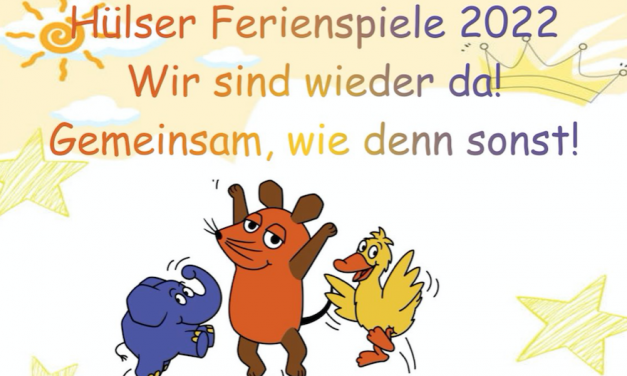 Endlich wieder Hülser Ferienspiele