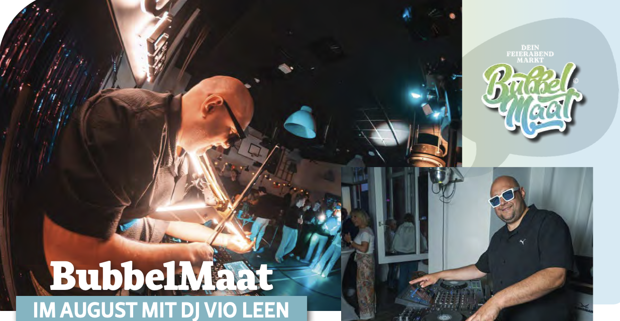 BubbelMaat im August mit DJ Vio Leen