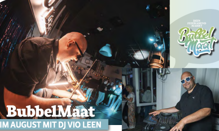 BubbelMaat im August mit DJ Vio Leen